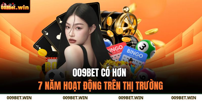 009BET có hơn 7 năm hoạt động trên thị trường