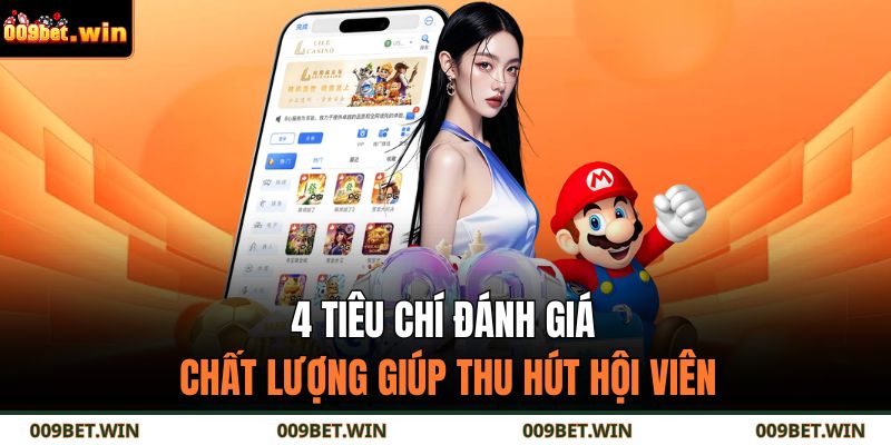 4 tiêu chí đánh giá chất lượng giúp thu hút hội viên