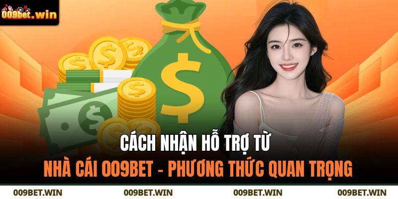 cách nhận hỗ trợ từ nhà cái