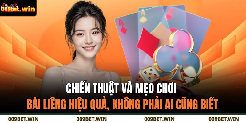 Chiến thuật và mẹo chơi bài liêng hiệu quả, không phải ai cũng biết