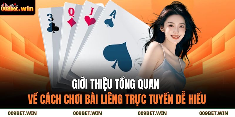 Giới thiệu tổng quan về cách chơi bài liêng trực tuyến dễ hiểu
