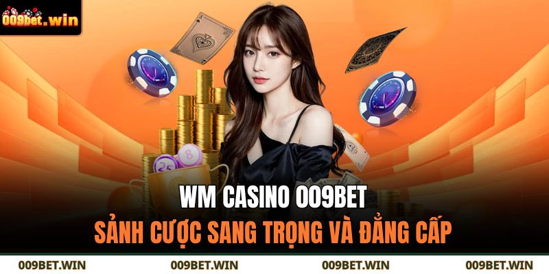 WM Casino 009BET